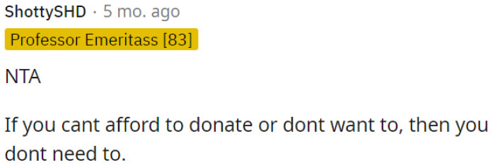 OP doesn't have to donate if she can't afford it or doesn't want to.