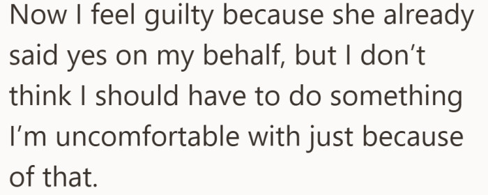 Guilt creeps in once she realizes the decision was made for her, even though the discomfort was always there.
