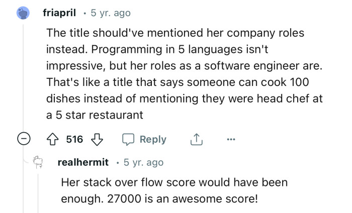 “Programming in 5 languages isn't impressive, but her roles as a software engineer are.”