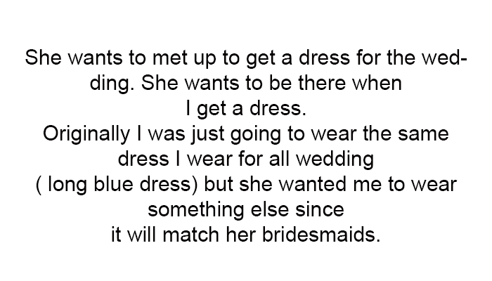She Wants to Be There When I Get a Dress.