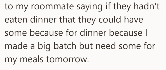 The offer was clear. Feel free to have some for dinner, but the rest was meant for tomorrow’s meals.