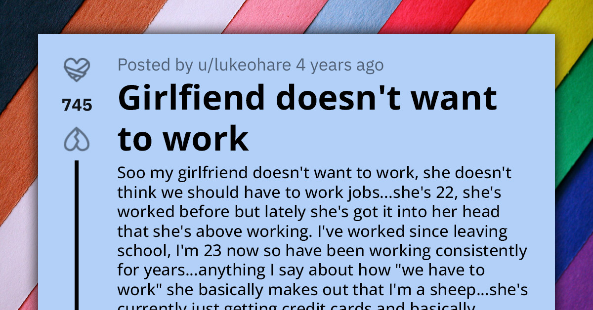 Redditor Stunned As Girlfriend Refuses To Work, Opting For Credit Card Debt To Sustain Lifestyle