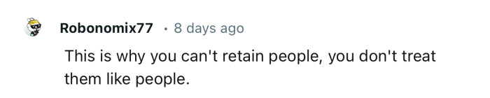 When you treat employees like trash, you can never retain them