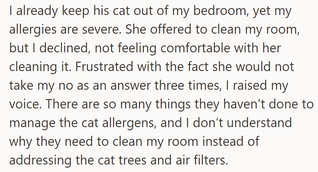 Despite keeping his cat out, the allergies became severe.