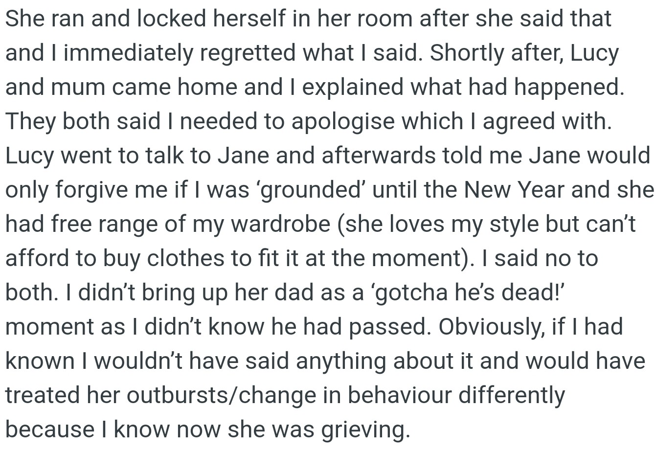 OP regretted her words and agreed to apologize, but refused Jane's demands of being 