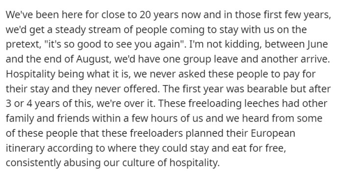 In their nearly two decades there, they faced an annual wave of opportunistic summer visitors who exploited their hospitality without reciprocation, causing initial welcome to turn into long-term frustration.