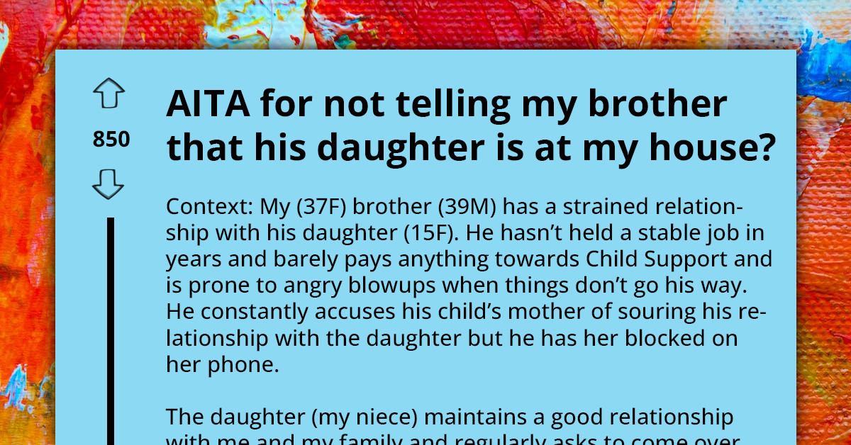Entitled Father Refuses To Accept It's His Fault That Relationship With Daughter Is Ruined, Blames Even His Sister