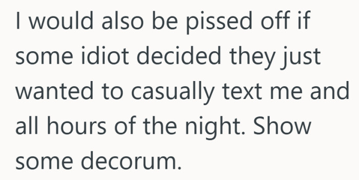 A late-night text can feel careless when someone is trying to stay ready for something serious.