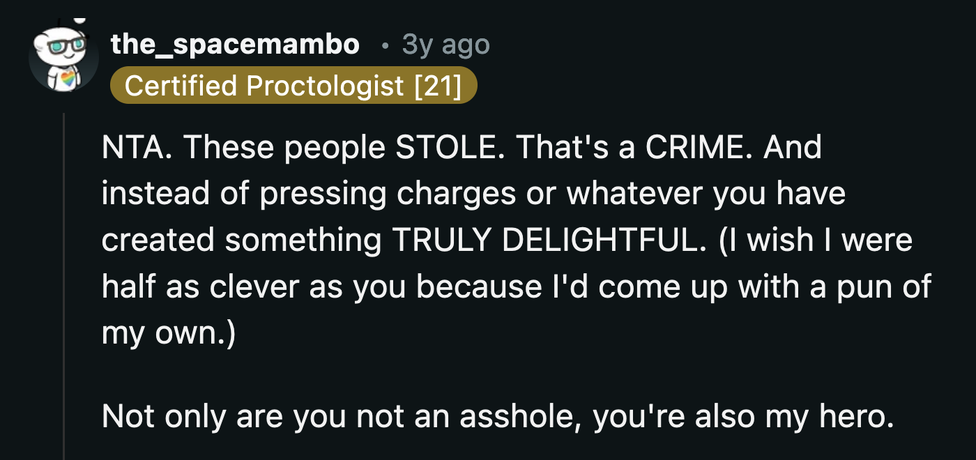 OP's sign took a lot of effort, whereas not stealing from neighbors is easy—practically effortless.