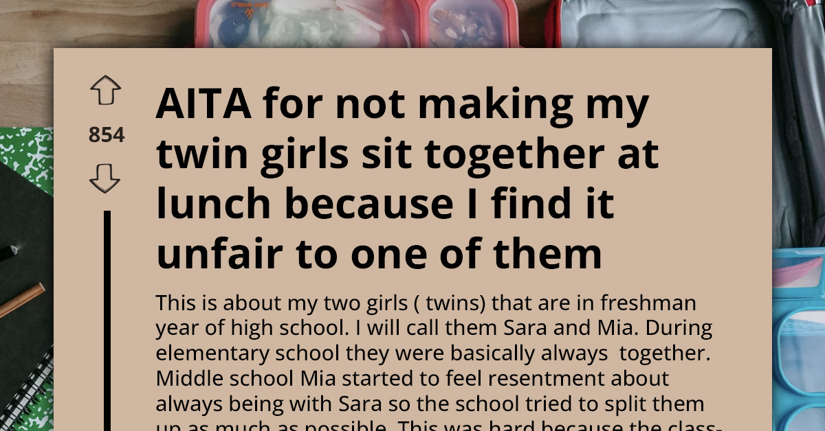 High School Drama Leaves One Twin Sister Alone At Lunch — And The Reddit Community Can’t Decide Who’s Right