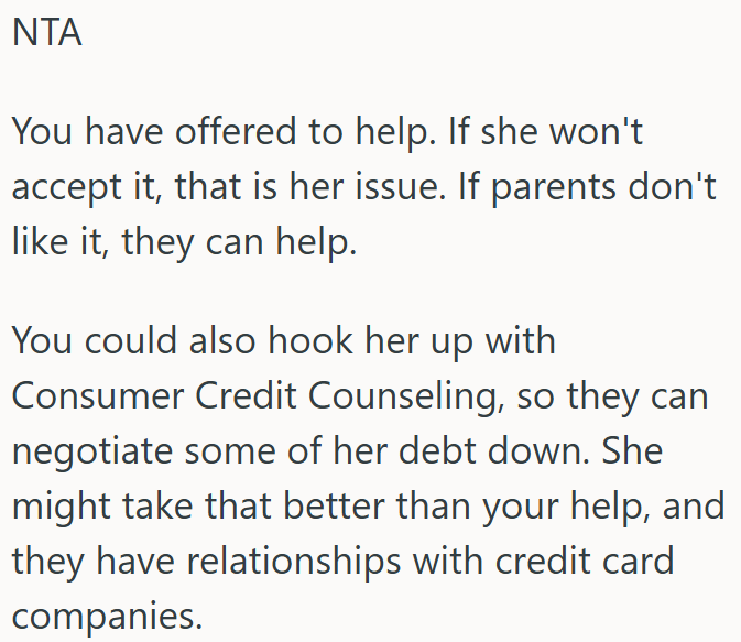 OP offered help, but she refused, so it’s her responsibility now.