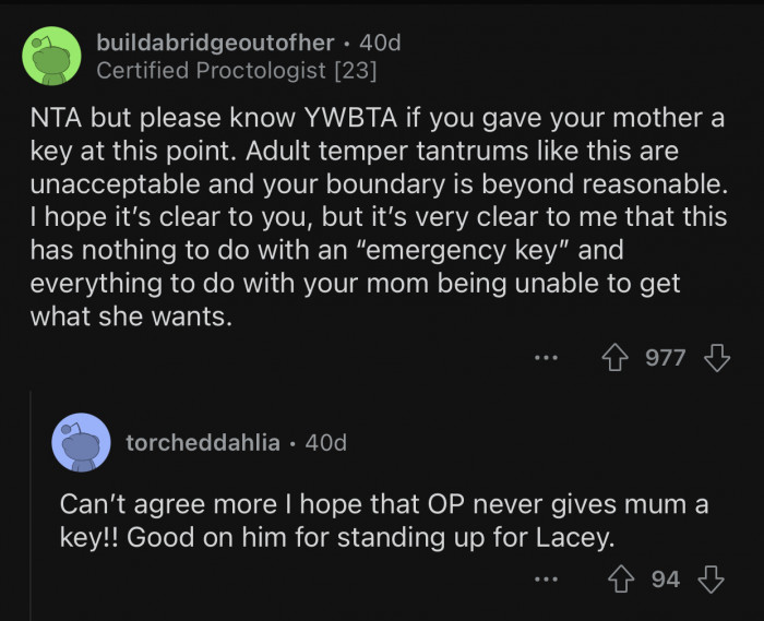 OP's mom should never get a key; otherwise, things will get way worse.