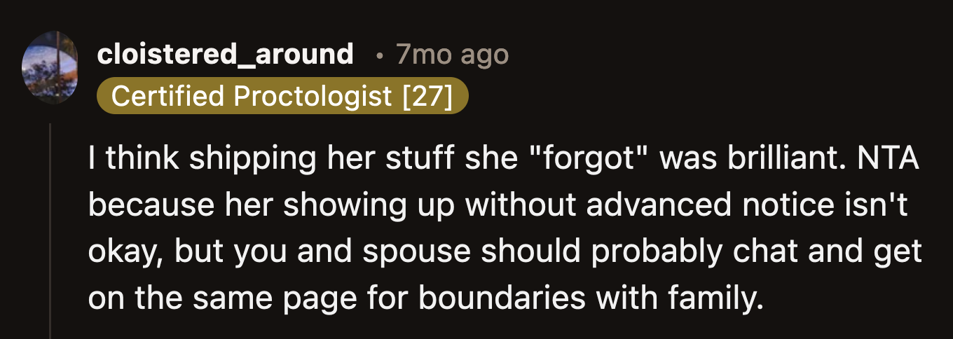 OP needs to ensure her husband remains firm on their boundaries. His response of either his sister stopping the guest room antics or she would be banned didn't align with what OP said.