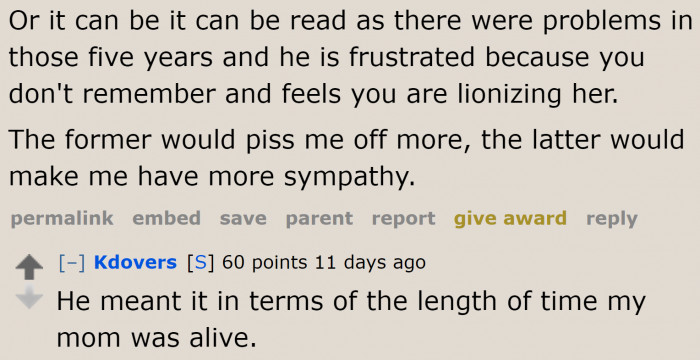 The original poster confirms his dad compared the years spent with his mom versus the years spent with the stepmom.