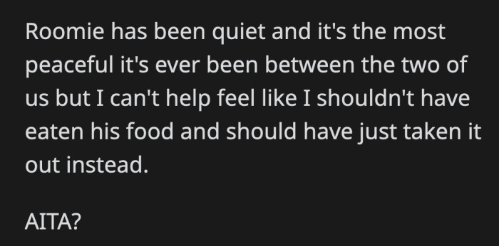 The RA told him to consider moving out because he doesn't understand how to share a room and respect his roommate's boundaries. He has been quiet since, and OP is enjoying the peace. Did he go too far?