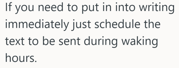 Same message, better timing, and no one loses sleep over it.