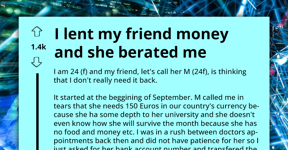 Woman's Kindness Backfires When Friend Criticizes Her Spending Instead Of Repaying Money She Owes Her