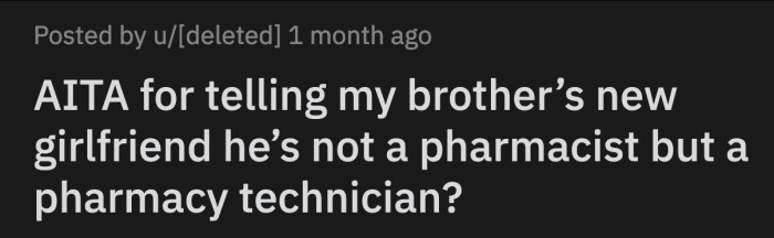 Their brother's girlfriend kept referring to him as a pharmacist.