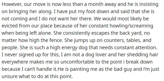 However, as the move date looms, OP's boyfriend insists on bringing his poorly behaved husky despite OP's objections.