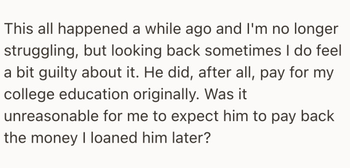 She ends by wondering if expecting repayment was unfair, even though the terms only changed after the fact.
