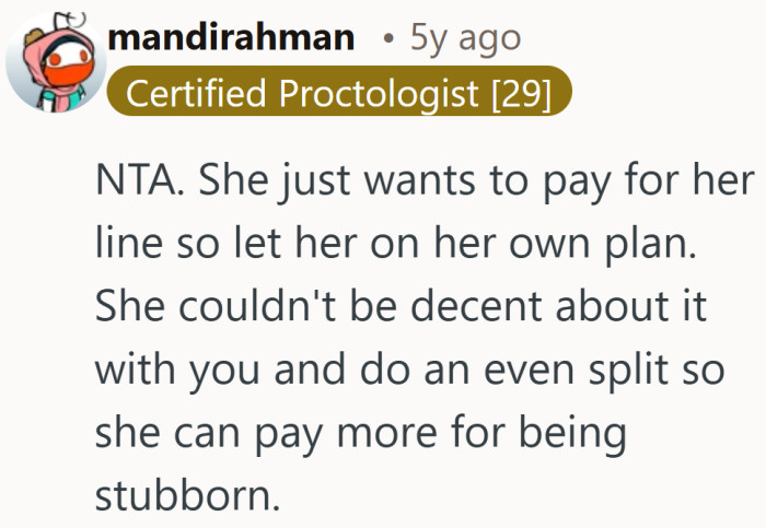 This frames the switch less as punishment and more as following through on what she asked for.