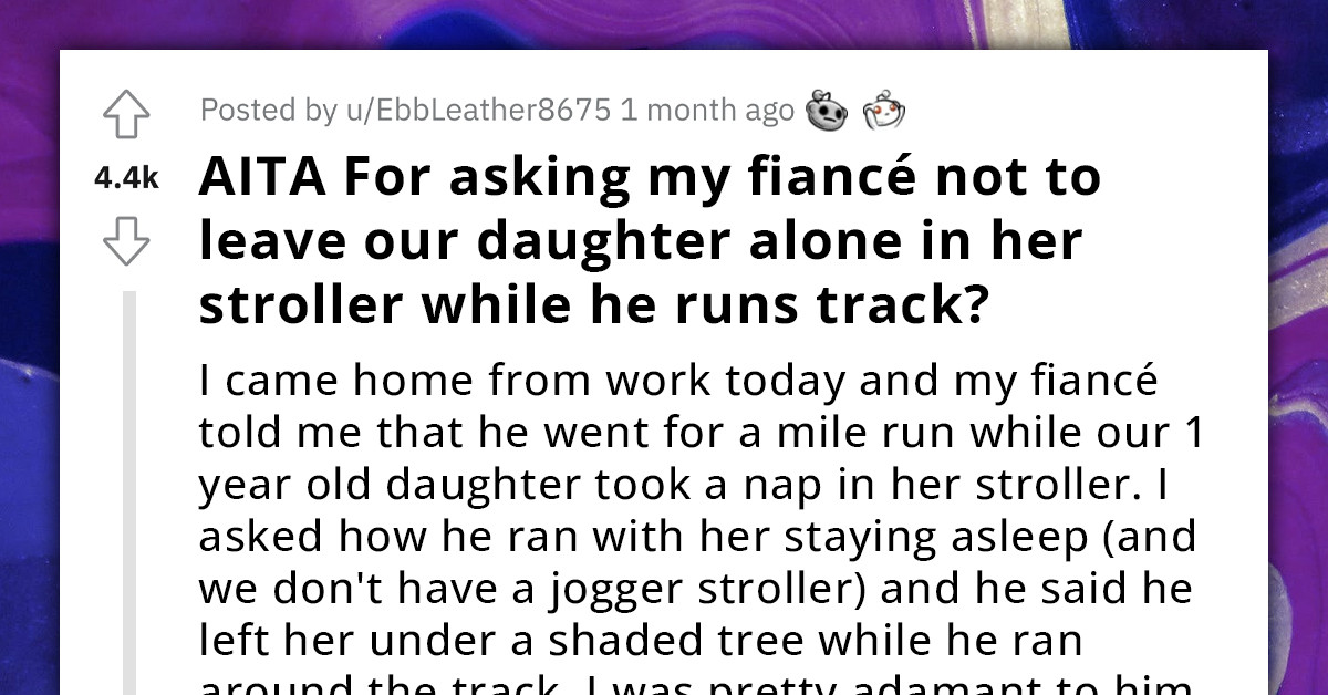 Redditor's Boyfriend Leaves Baby Unattended While Running, Wonders Why She Is Mad