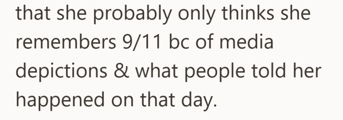 The explanation points to memory shaped by others, not just lived moments.