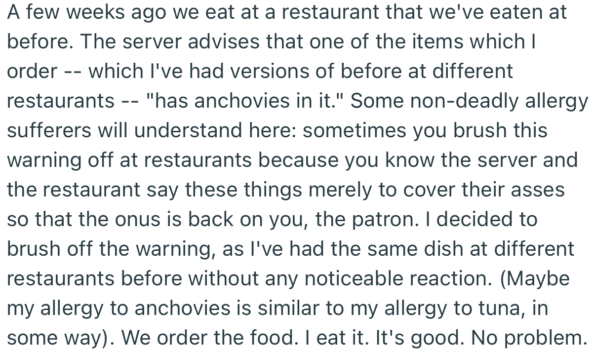 A Few Weeks Ago, While Eating at a Restaurant, the Server Warned OP About the Presence of Anchovies in His Meal. However, OP Brushed This Off and Ate Without Any Problems