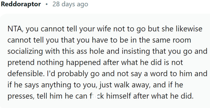 OP cannot tell his wife not to go, but she also cannot tell him he has to socialize.