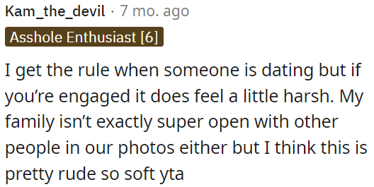 Understandably, the rule when it comes to dating, but it seems a bit strict when they are engaged.