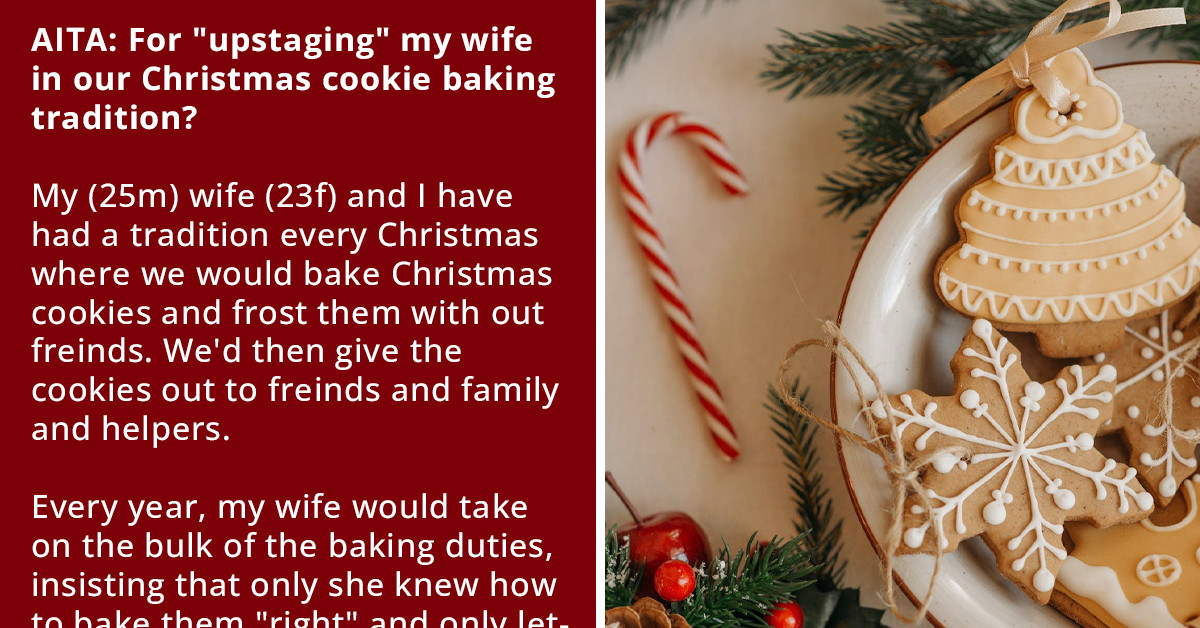 Man Upstages His Wife In Cookie Baking, And She Doesn't Take It Well