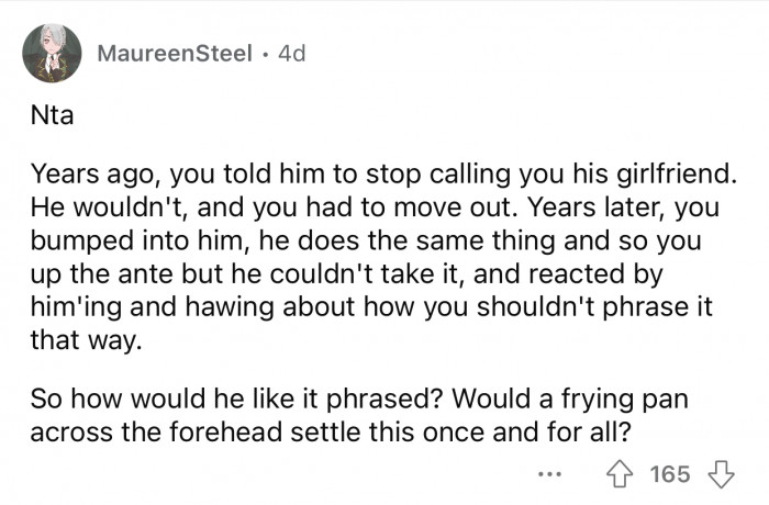 There's no other way to phrase what the roommate was attempting to do all these years.