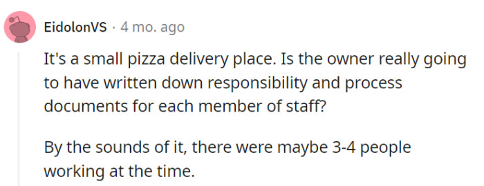 In a pint-sized pizzeria, clear job descriptions are scarcer than a pizza without cheese. When there are just a few team members, they've got to wing it and hope for the best!