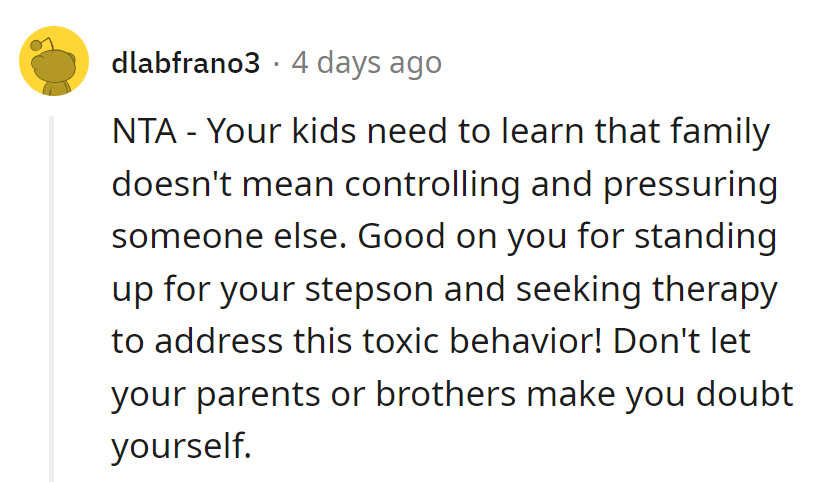 Family isn't a pressure cooker. Therapy's the way out; keep sailing, ignore the doubters!