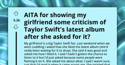 Man Shows His Girlfriend Negative Reviews Of Taylor Swift's Album, Now She Says He's Ruined Her Experience Forever