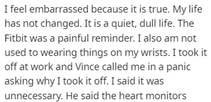Vince knew that OP didn't have anyone to take care of her