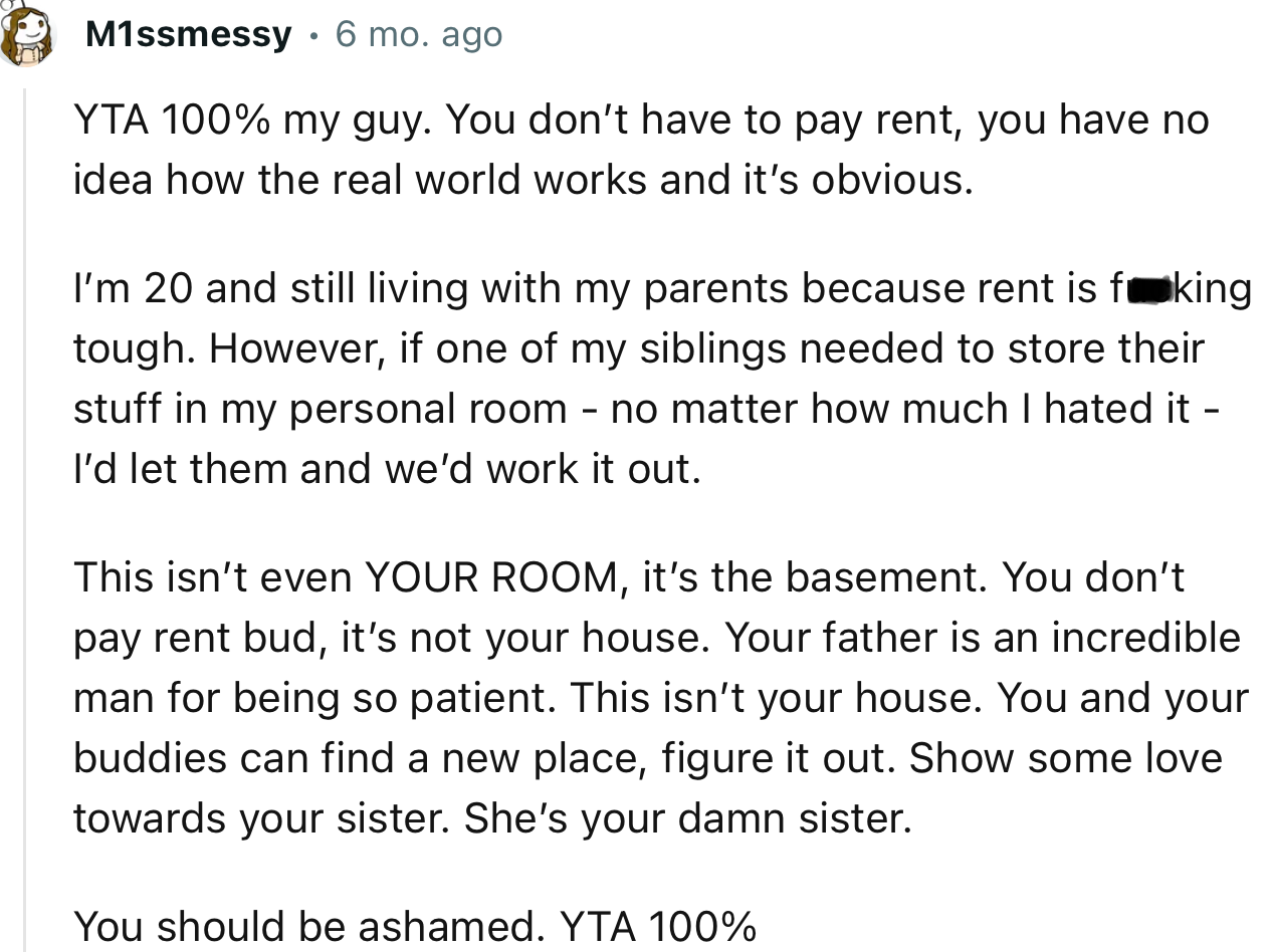 “This Isn’t Even YOUR ROOM, It’s the Basement. You Don’t Pay Rent, Bud; It’s Not Your House.”