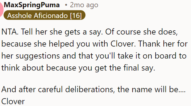 OP should remind her that the final decision is hers and that the name will be Clover.