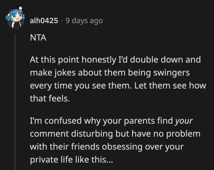 Push the envelope further and make them as uncomfortable as you felt, OP.