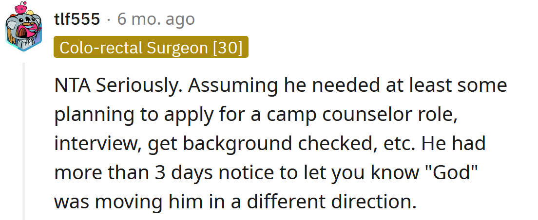 He had plenty of time to let you know.