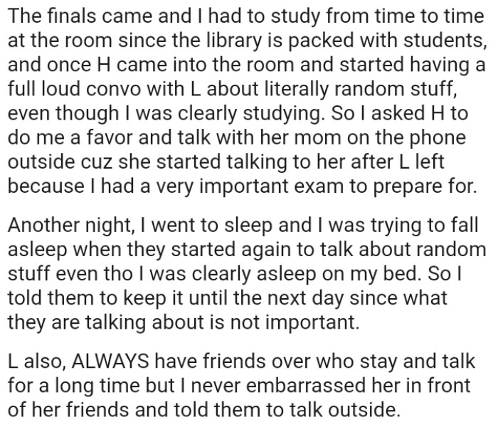 The OP went to sleep and was trying to fall asleep when her roommates started again to talk about random stuff
