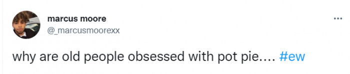 35. Pot pies, according to this guy