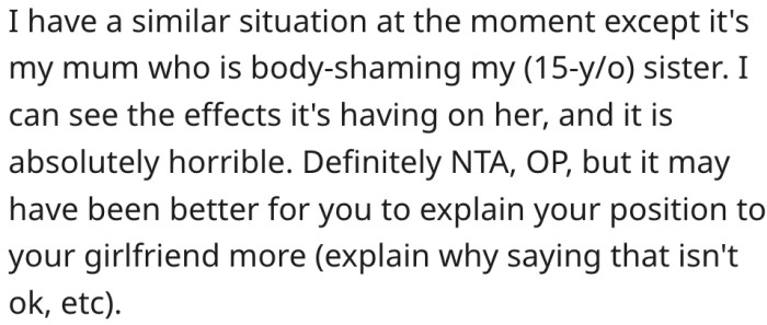 19. He should consider explaining to his girlfriend why such comments are unacceptable.