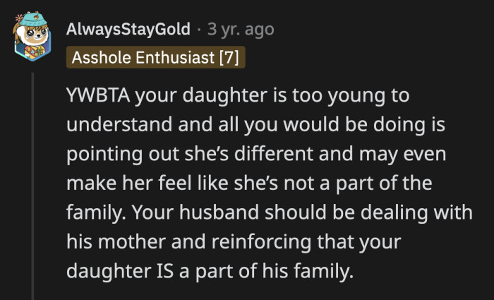 If they continue to tolerate this, OP's MIL will talk to OP's daughter herself and tell her exactly why she doesn't like her. No child should have that type of trauma.