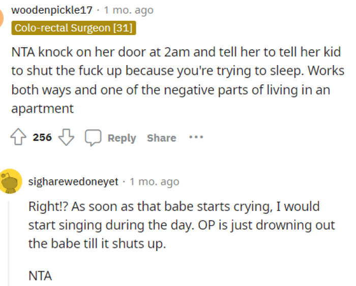 Others had a different way of approaching the situation when they gave her advice to tell her neighbor that it goes both ways.