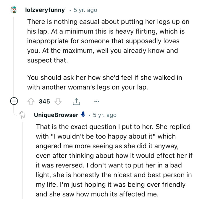 “At a minimum this is heavy flirting, which is inappropriate for someone that supposedly loves you.”