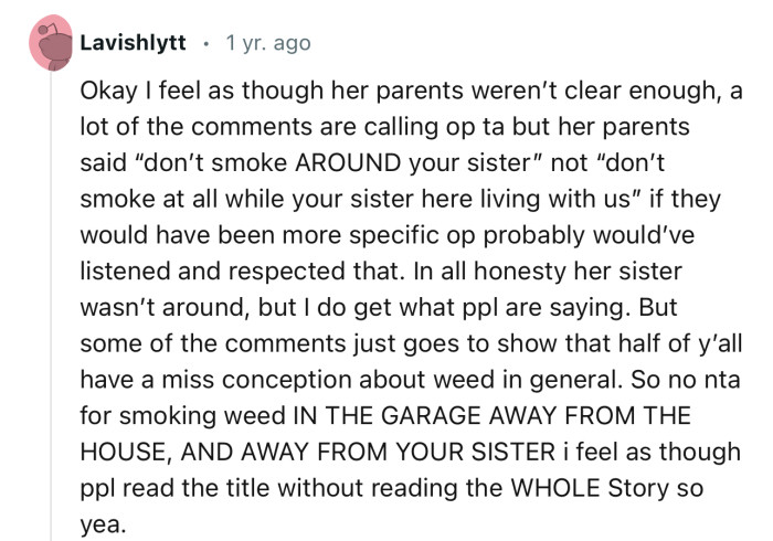 “So no NTA for smoking weed in the garage away from the house, and away from your sister.”