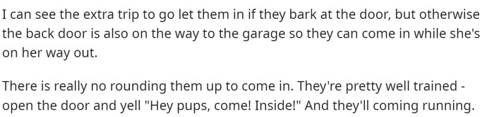 OP continues on to say that it's not a hard job and their dogs behave well.