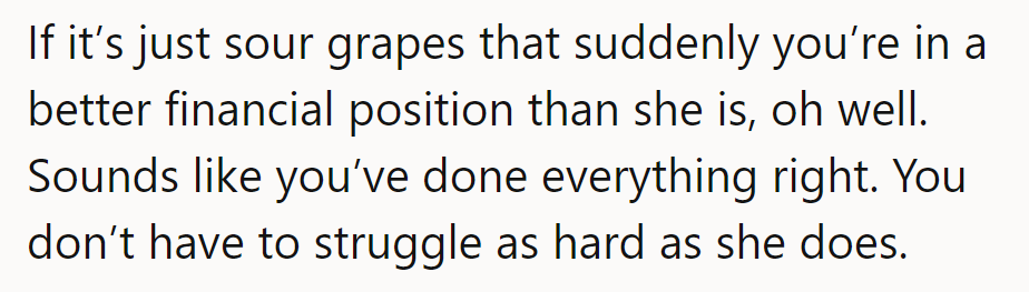 If she's sipping sour grapes, he'll just enjoy his newfound financial grapevine. Cheers to doing things right!