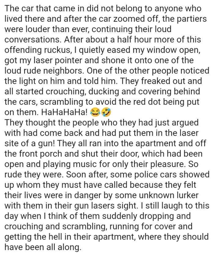 They Thought the People with Whom They Had Just Argued Had Come Back and Put Them in the Laser Sight of a Gun